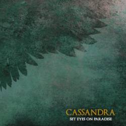 Cassandra (MLS) : Set Eyes on Paradise